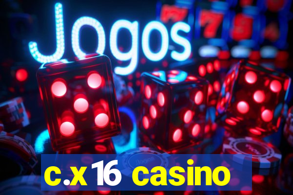 c.x16 casino